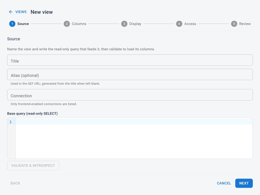 The five-step view builder wizard open at the Source step, showing the title, alias, connection selector, and SQL editor with a Validate & introspect button